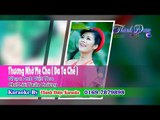 [ Karaoke ] Đài Loan Thương Nhớ Mẹ Cha ( Đa Tạ Chế ) - Tuấn Cường By Thành Được