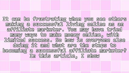 The 7 Steps To Success With Affiliate Marketing