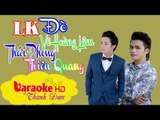 [ Karaoke ] LK Đò ( Beat Chuẩn ) - Võ Hoàng Lâm ft. Thiên Quang ft. Thái Phong By Thành Được