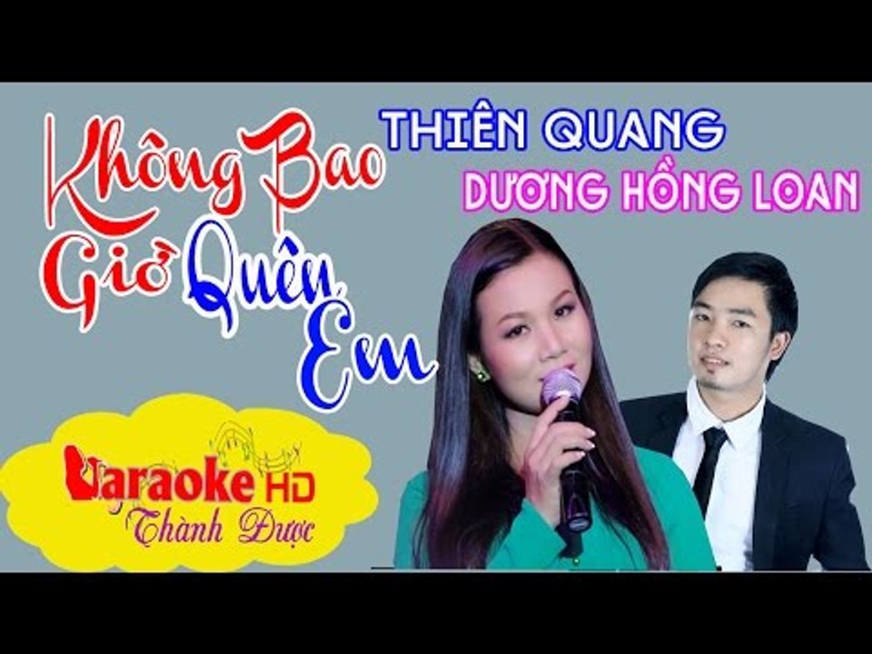 [ Karaoke ] Không Bao Giờ Quên Em ( Beat Chuẩn ) - Thiên Quang ft. Dương Hồng Loan By Thành Được