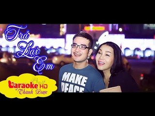 [ Karaoke ] Trả Lại Em ( Beat Chuẩn ) - Vương Bảo Tuấn ft. Lê Duy By Thành Được