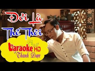 [ Karaoke ] Đời Là Thế Thôi ( Beat Chuẩn ) - Thanh Nguyễn By Thành Được