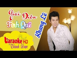 [ Karaoke ] Giai Điệu Tình Quê ( Beat Chuẩn ) -  Khang Lê by Thành Được