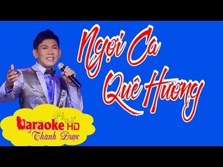 [ Tuyệt Đỉnh Song Ca Karaoke ] Ngợi Ca Quê Hương - Mai Tuấn ft. Ngọc Hạnh By Thành Được