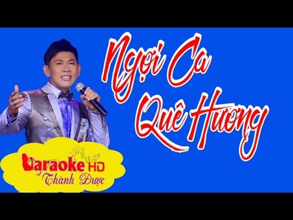 [ Tuyệt Đỉnh Song Ca Karaoke ] Ngợi Ca Quê Hương - Mai Tuấn ft. Ngọc Hạnh By Thành Được