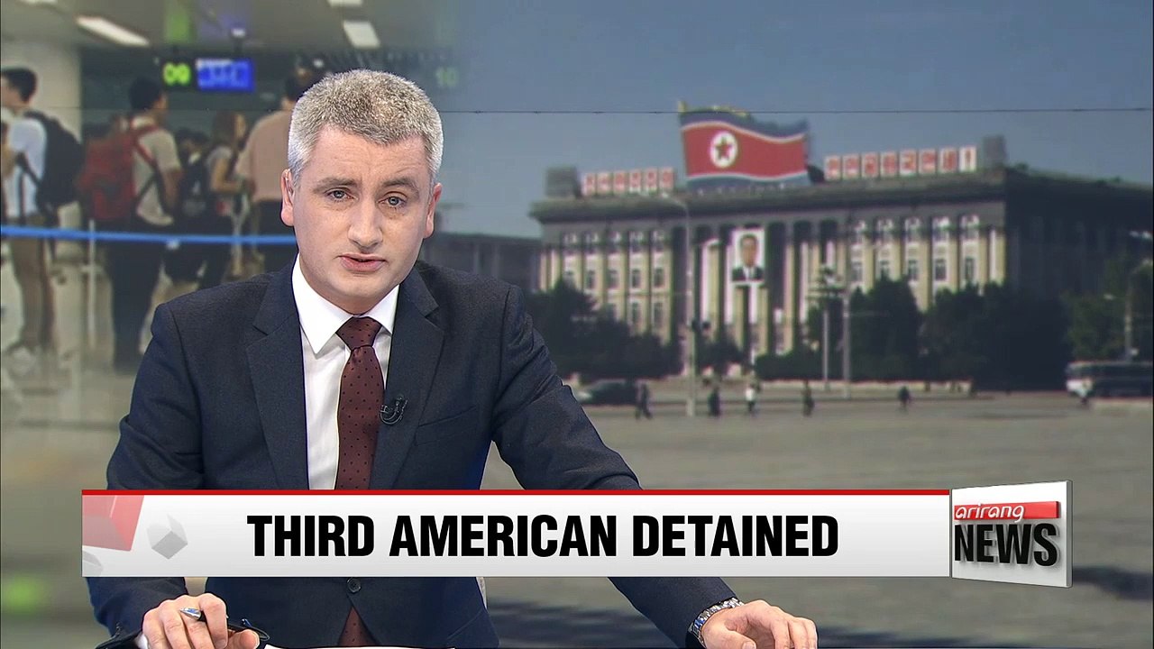 North Korea detains third American amid rising tensions with U.S.