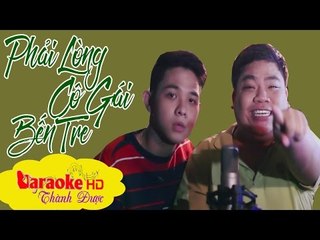 [ Karaoke ] Phải Lòng Cô Gái Bến Tre ( Beat Chuẩn Song Ca ) - Song ca Cùng Lê Biểu By Thành Được