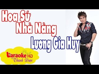 [ Karaoke ] Hoa Sứ Nhà Nàng ( Beat Chuẩn ) - Lương Gia Huy By Thành Được
