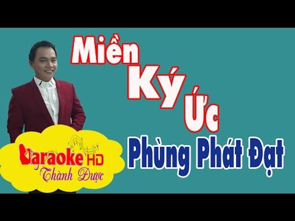 [ Karaoke ] Miền Ký Ức ( Beat Chuẩn ) - Phùng Phát Đạt By Thành Được