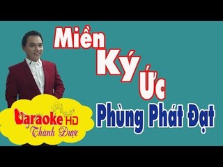 [ Karaoke ] Miền Ký Ức ( Beat Chuẩn ) - Phùng Phát Đạt By Thành Được
