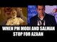 Sonu Nigam Azaan row: PM Modi and Salman videos pausing for azaan go viral | Oneindia News