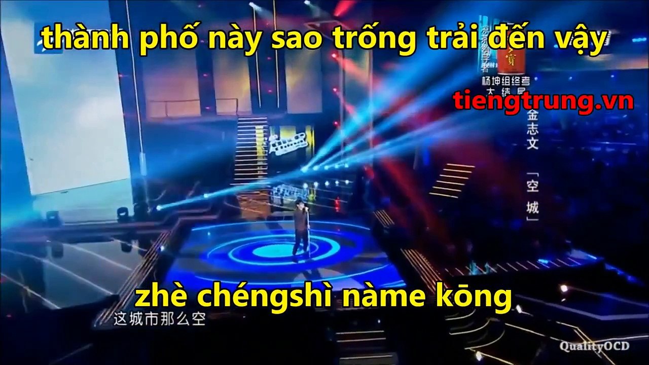 hoc tieng trung tren mang, qua bài hát : zhe cheng shi na me kong - Thành phố trống trải