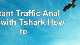 Instant Traffic Analysis with Tshark Howto