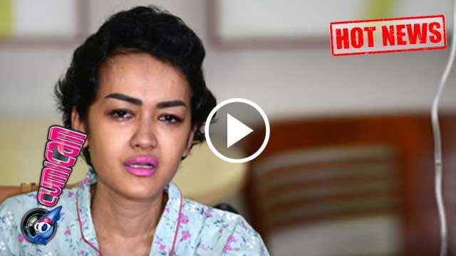 Hot News! Tiga Kali Cuci Darah, Kondisi Jupe Membaik - Cumicam 24 April 2017