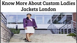 Looking For Custom Ladies Jackets London