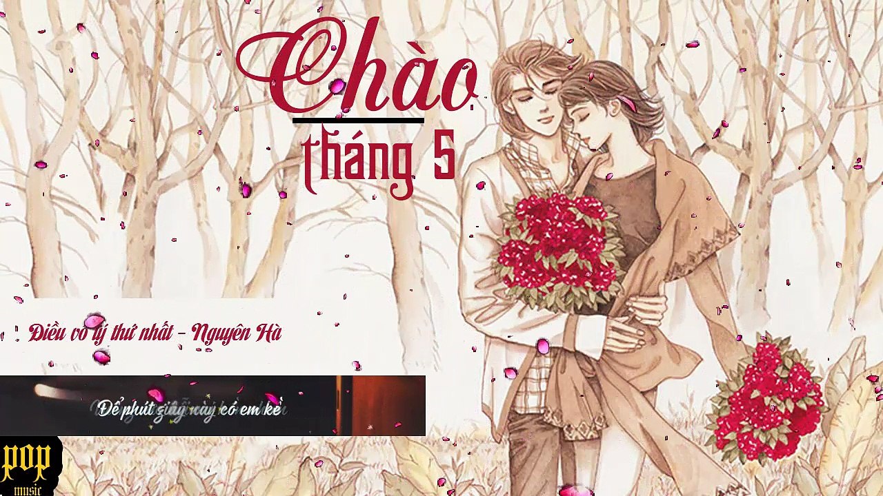 Chào Tháng 5 - Những bài hát tình yêu nhẹ nhàng đong đầy cảm xúc [ Có sub lyrics ]