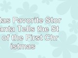 Santas Favorite Story Santa Tells the Story of the First Christmas