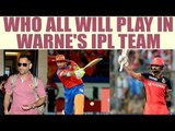 MS Dhoni captains Shane Warne's All time XI for IPL : Oneindia News