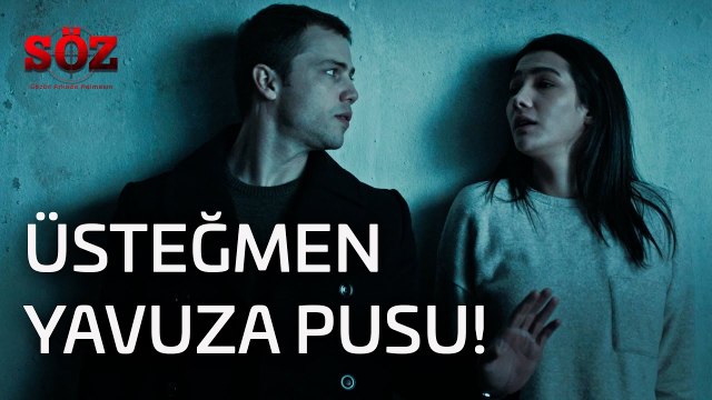 Söz | 2.Bölüm - Üsteğmen Yavuz'a Pusu!