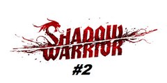 Shadow Warrior ( 2013 ) - Capítulo 1 e os 5 Objetos Secretos - PC - [ PT-BR ]