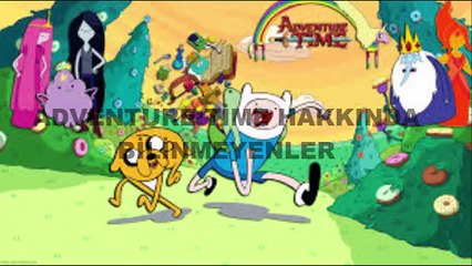 Adventure Time Hakkında Bilinmeyenler (Mutlaka İzle)