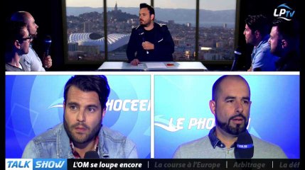 Talk Show du 24/04, partie 1 : l'OM se loupe encore
