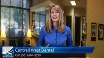 Cantrell West Dental Little Rock         Exceptional         Five Star Review by Theresa C.