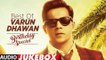 Best Of Varun Dhawan Songs 2017 || Birthday Special || Hindi Songs || Video Jukebox