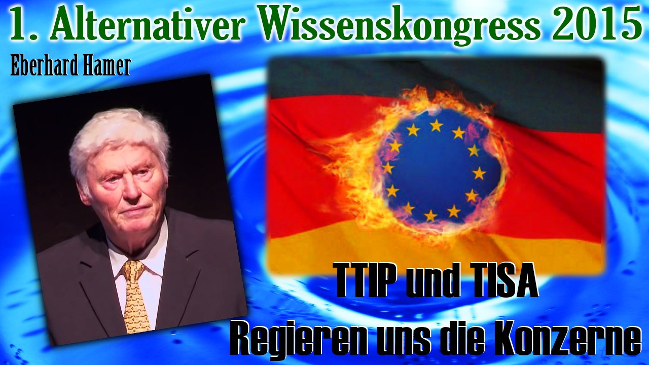 TTIP und TISA - Regieren uns die Großkonzerne - Prof Dr. Eberhard Hamer (1. AWK 2015)