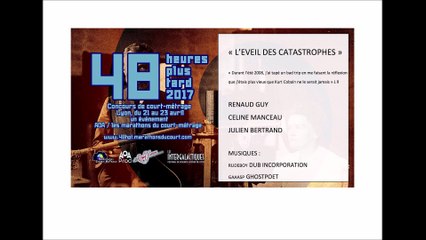 L'éveil des catastrophes, 48 heures plus tard 2017