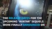 Here's when the next four 'Avatar' sequels are coming out