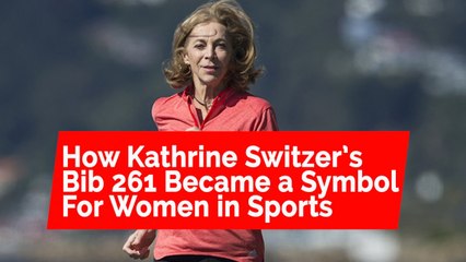 How Kathrine Switzer’s bib 261 became a symbol for women in sports