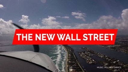 Why West Palm Beach is becoming the new Wall Street