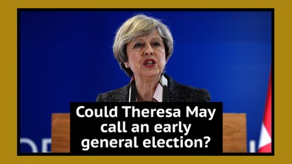 Could Theresa May call an early general election?