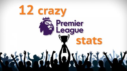 12 crazy Premier League stats