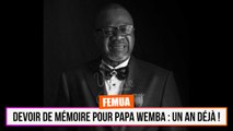 DEVOIR DE MÉMOIRE POUR PAPA WEMBA : UN AN DÉJÀ ! ❤️