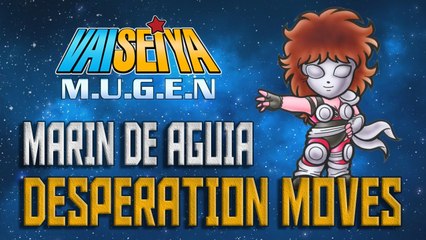 #RockySilva =MARIN= VaiSeiya! Mugen Desperation Moves (Especiais)