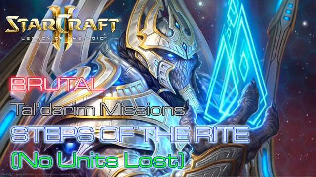 Starcraft II: Legacy of the Void - Brutal - Mission 14: Steps of the Rite (No Units Lost)