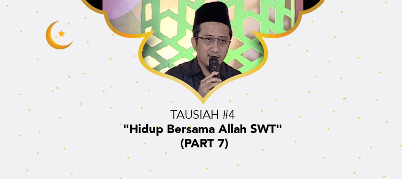 Damai Indonesiaku - "Hidup Bersama Allah SWT" (part 7)