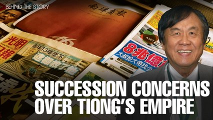 BEHIND THE STORY: Succession concerns over Tiong’s Empire