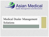 Medical Dealer Management Solutions
