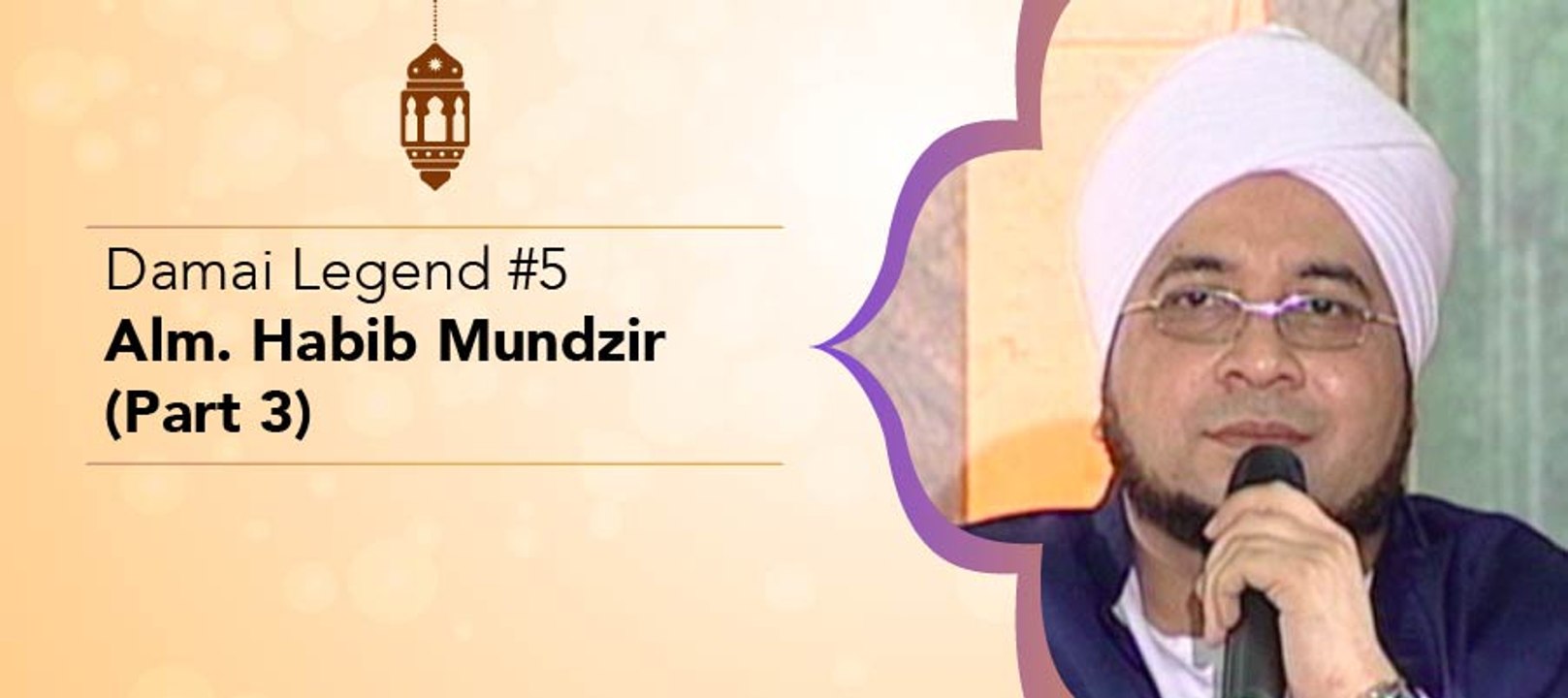 Damai Legend #5 - Alm. Habib Mundzir (Part 3)