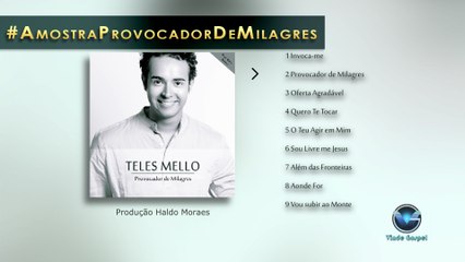 Teles Mello | Amostra do CD Provocador de Milagres (OFICIAL)