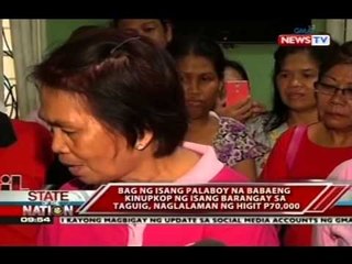 SONA: Bag ng isang palaboy na babae, naglalaman ng higit pitumpung libong piso