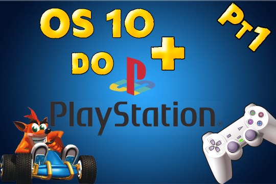 Os 10 Melhores Jogos do Playstation One