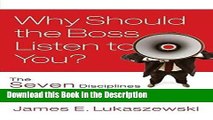 Read [PDF] Why Should the Boss Listen to You?: The Seven Disciplines of the Trusted Strategic