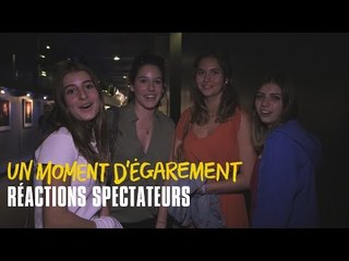 Un moment d'égarement - réactions spectateurs