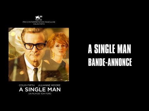 A single man de Tom Ford avec Colin Firth & Julianne Moore - Bande-annonce