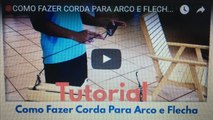 COMO FAZER CORDA PARA ARCO E FLECHA (TUTORIAL) - Arqueria #23