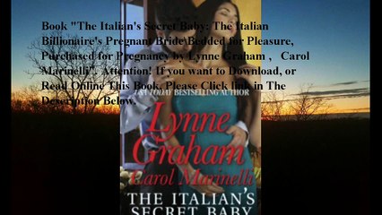 Download The Italian's Secret Baby: The Italian Billionaire's Pregnant Bride\Bedded for Pleasure, Purchased for Pregnanc